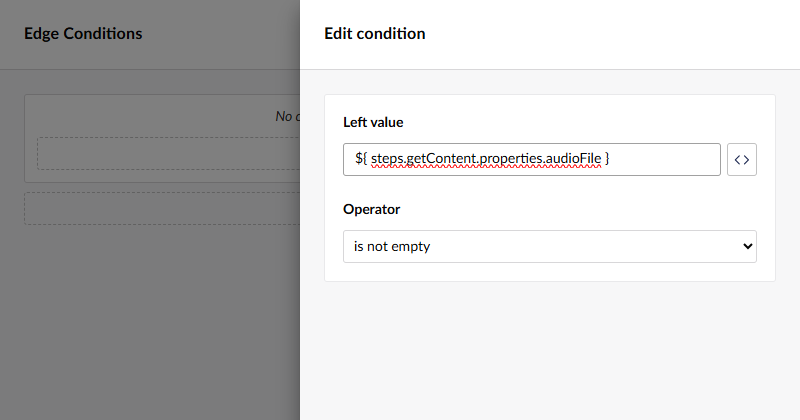 The Edit condition dialog with the audio file binding and the is not empty operator